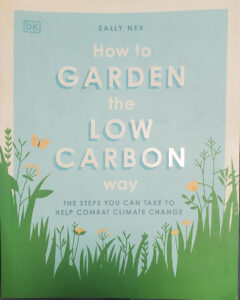 Cover of How To Garden The Low Carbon Way