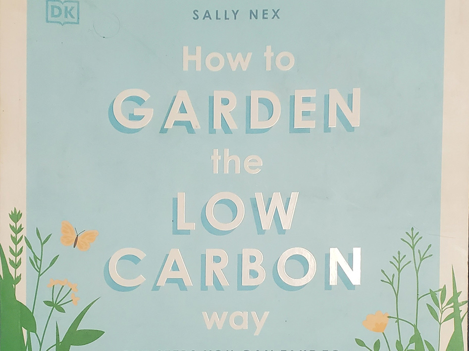 Cover crop of How To Garden The Low Carbon Way