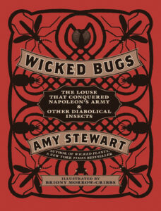 Cover of Wicked Bugs by Amy Stewart